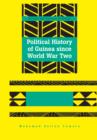 Image for Political history of Guinea since World War Two : v. 23