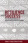Image for Resilience and Success: The Professional Journeys of African American Women Scientists