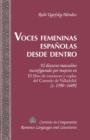 Image for Voces femeninas espanolas desde dentro: el discurso masculino reconfigurado por mujeres en El libro de romances y coplas del Carmelo de Valladolid [c. 1590-1609]
