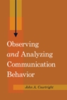 Image for Observing and Analyzing Communication Behavior