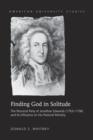 Image for Finding God in solitude: the personal piety of Jonathan Edwards (1703-1758) and its influence on his pastoral ministry