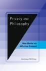 Image for Privacy and philosophy: new media and affective protocol