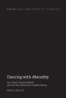 Image for Dancing with absurdity: your most cherished beliefs (and all your others) are probably wrong