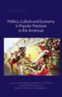 Image for Politics, culture and economy in popular practices in the Americas