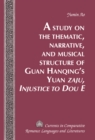 Image for A study on the thematic, narrative, and musical structure of Guan Hanqing&#39;s Yuan zaju, Injustice to Dou E : 240