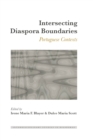 Image for Intersecting diaspora boundaries: Portuguese contexts : vol. 1