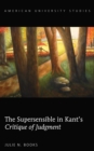 Image for The supersensible in Kant&#39;s Critique of judgment