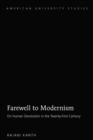 Image for Farewell to modernism: on human devolution in the twenty-first century