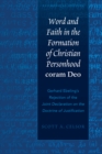 Image for Word and faith in the formation of christian personhood coram Deo: Gerhard Ebeling&#39;s rejection of the Joint Declaration on the Doctrine of Justification