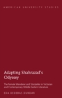 Image for Adapting Shahrazad&#39;s odyssey: the female wanderer and storyteller in Victorian and contemporary Middle Eastern literature