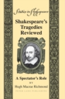Image for Shakespeare&#39;s tragedies reviewed: a spectator&#39;s role : 22
