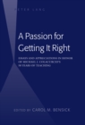 Image for A passion for getting it right: essays and appreciations in honor of Michael J. Colacurcio&#39;s 50 years of teaching
