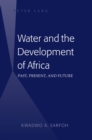 Image for Water and the development of Africa: past, present, and future