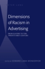 Image for Dimensions of racism in advertising: from slavery to the twenty-first century