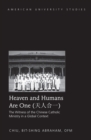 Image for Heaven and humans are one: the witness of the Chinese Catholic ministry in a global context = Tian ren he yi : vol. 344
