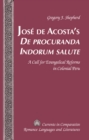 Image for Jose de Acosta&#39;s De procuranda Indorum salute: a call for evangelical reforms in colonial Peru
