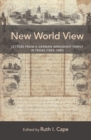 Image for New World view: letters from a German immigrant family in Texas (1854-1885) : vol. 7
