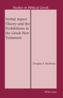 Image for Verbal aspect theory and the prohibitions in the Greek New Testament : Vol. 16