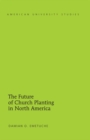 Image for The future of church planting in North America