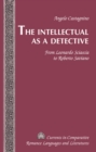 Image for The Intellectual as a Detective: from Leonardo Sciascia to Roberto Saviano