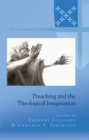 Image for Preaching and the theological imagination
