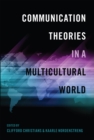 Image for Communication theories in a multicultural world : vol. 31