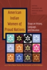 Image for American Indian women of proud nations: essays on history, language, and education