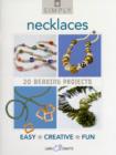 Image for Simply necklaces  : 20 beading projects
