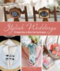 Image for Stylish weddings  : 50 simple ideas to make from top designers