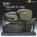Image for 500 figures in clayVolume 2