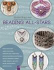 Image for Beading all-stars  : 20 jewelry projects from your favorite designers