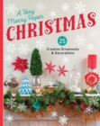 Image for A very merry paper christmas  : 25 creative ornaments &amp; decorations to make from paper