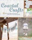 Image for Coastal crafts  : decorative seaside projects to inspire your inner beachcomber