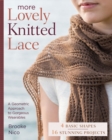 Image for More lovely knitted lace  : a geometric approach to gorgeous wearables