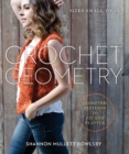 Image for Crochet geometry  : geometric patterns to fit and flatter