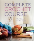 Image for Complete crochet course  : the ultimate crochet guide