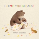 Image for I Love You Because