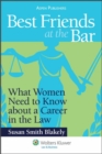 Image for Best friends at the bar: what women need to know about a career in the law