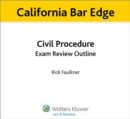 Image for California Civil Procedure Exam Review Outline for the Bar Exam