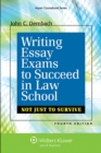Image for Writing Essay Exams to Succeed in Law School: (Not Just to Survive)