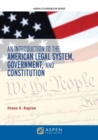Image for An Introduction to the American Legal System, Government, and Constitution