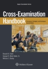 Image for Cross-Examination Handbook: Persuasion, Strategies, and Technique
