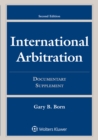 Image for International Arbitration: Documentary Supplement