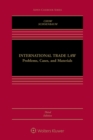 Image for International Trade Law: Problems, Cases, and Materials