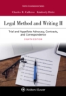 Image for Legal Method and Writing II: Trial and Appellate Advocacy, Contracts, and Correspondence