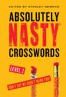 Image for Absolutely Nasty (R) Crosswords Level 2