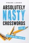 Image for Absolutely Nasty (R) Crosswords Level 4