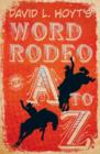 Image for David L. Hoyt&#39;s Word Rodeo A-to-Z