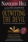 Image for Outwitting the Devil : The Secret to Freedom and Success