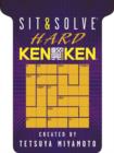 Image for Sit &amp; Solve (R) Hard KenKen (R)